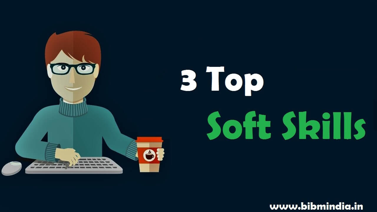 3 Top Soft Skills