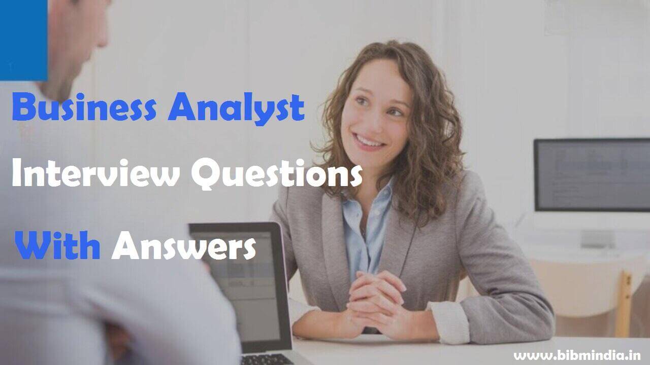 7 Business Analyst Interview Questions With Answers