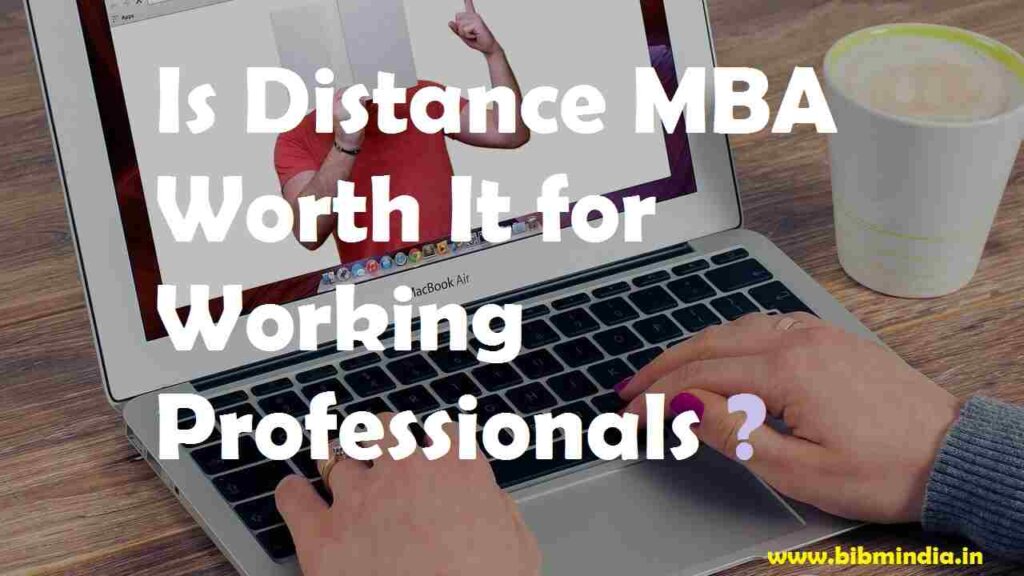 Is Distance MBA Worth It for Working Professionals