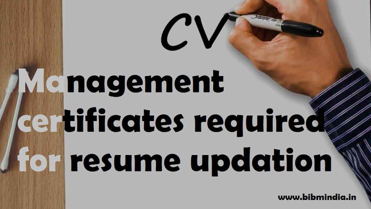 Management certificates required for resume updation