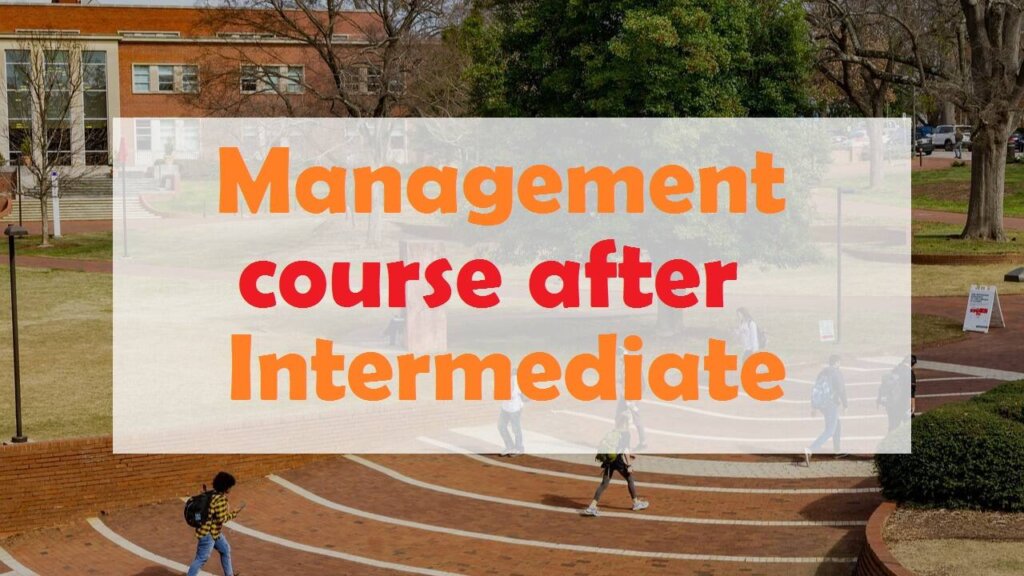 Management course after intermediate