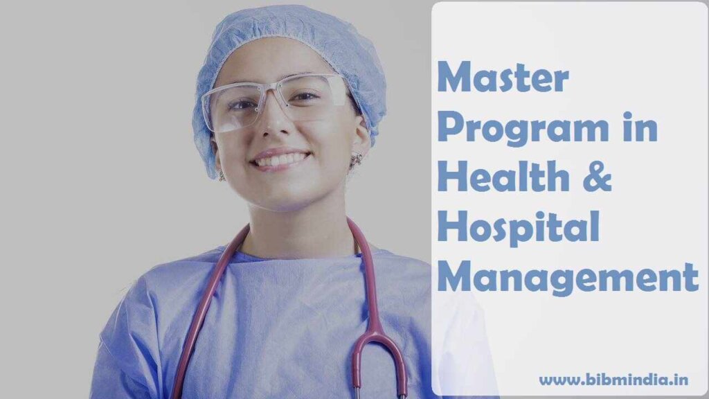 Master Program in Health and Hospital Management