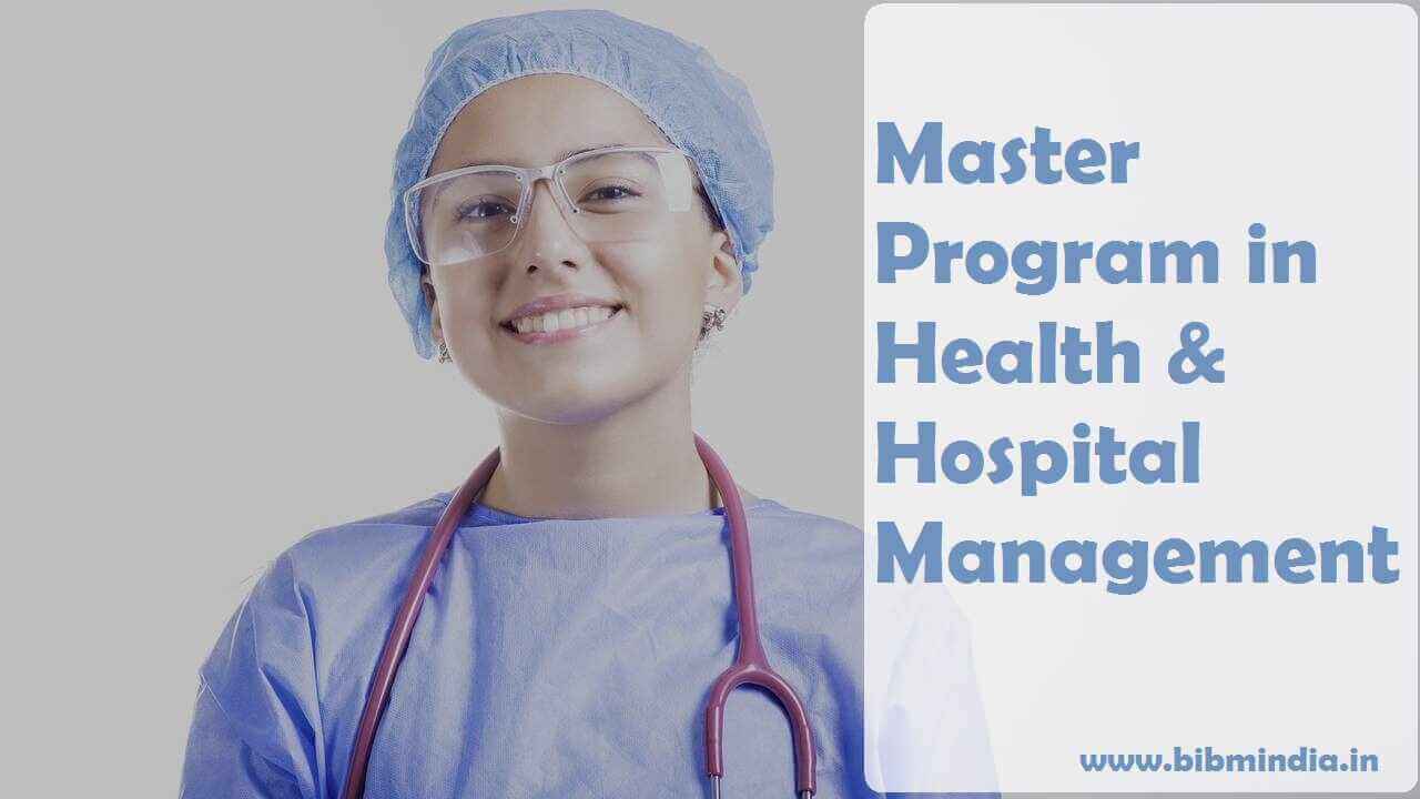 Master Program in Health and Hospital Management