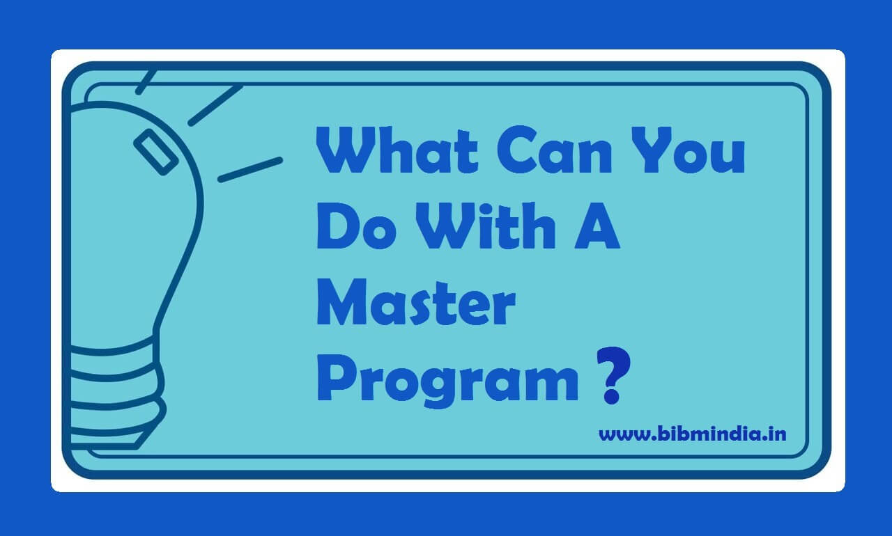 What Can You Do With A Master Program